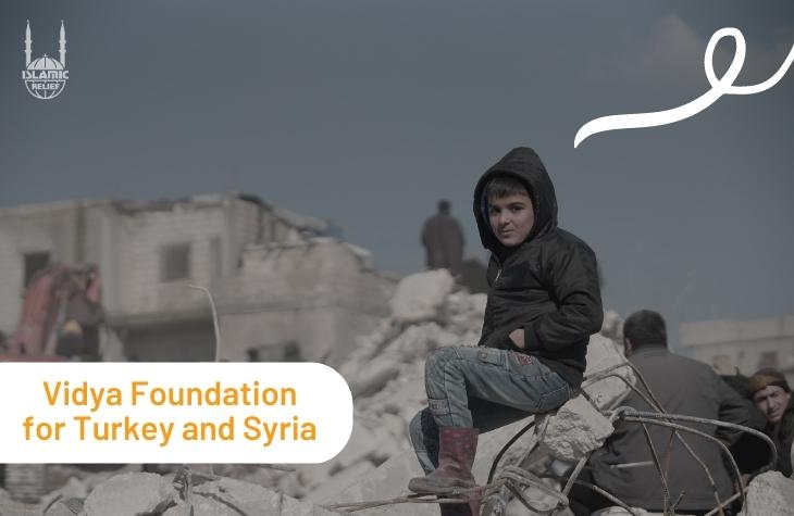 Vidya Foundation - Fundraising Campaign for Turkey and Syria