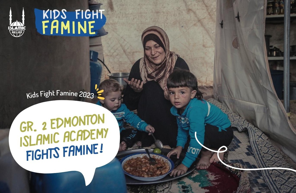 Edmonton Islamic Academy Grade 2 Fights Famine!