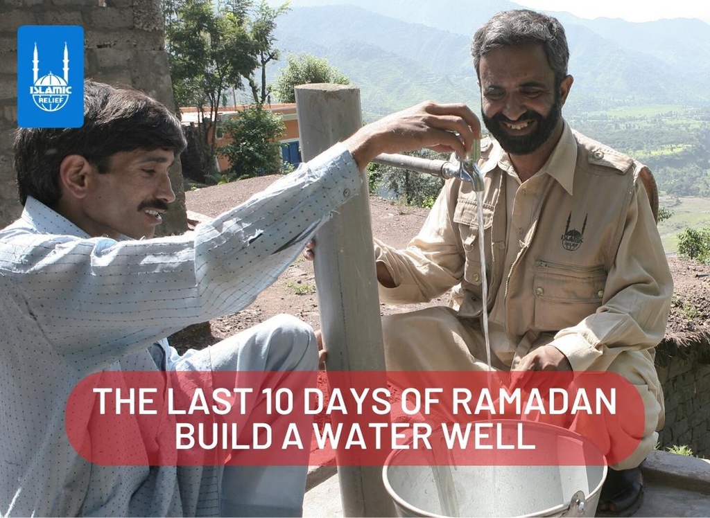 The Last 10 Days of Ramadan Build A Water Well