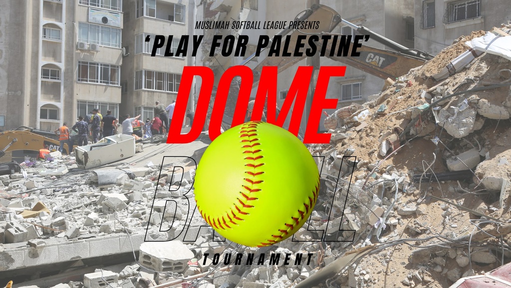 Play for Palestine: Dome Ball Tournament presented by Muslimah Softball League