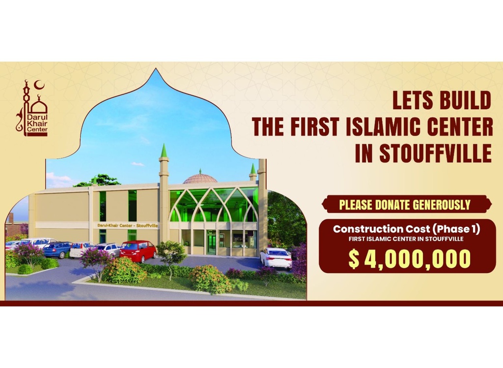 Help Darul Khair Construct the First Islamic Center in Stouffville 🌙